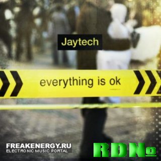 Jaytech - Everything Is OK (2008)
