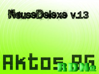 HouseDelexe v.13(2009)