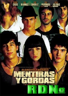 Секс, вечеринки и ложь / Mentiras y Gordas (2009) DVDRip