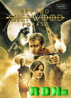 По ту сторону Шервуда / Beyond Sherwood Forest (2009/DVDRip)