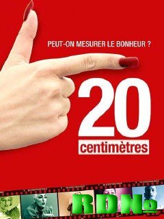 20 сантиметров / 20 centimeters (2005) DVDRip