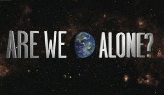 Мы не одни во Вселенной? / Are We Alone? (2009) PDTVRip