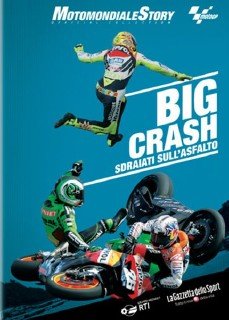 Большие аварии в истории MotoGP / Big Crash Motomondiale Story (2009) SATRip