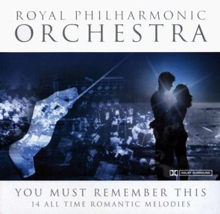 The Royal Philharmonic Orchestra - You Must Remember This (2005) FLAC | mp3