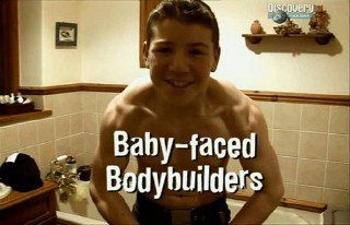 Дети-Культуристы / Baby-faced bodybuilders (2007) SATRip