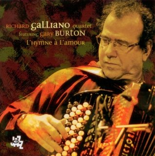 Richard Galliano, Gary Burton – L’Hymne A L’Amour (2007) FLAC | MP3