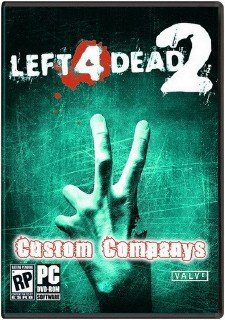 Left 4 Dead 2 Custom Companys Pack v.1.0 (2010/ENG/RUS/ADDON)
