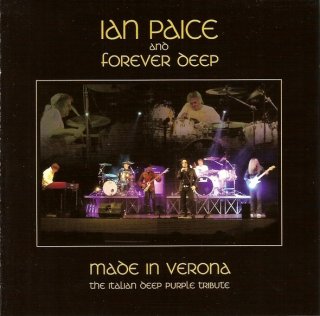 Ian Paice and Forever Deep - Made in Verona - The Italian Deep Purple Tribute (2010)