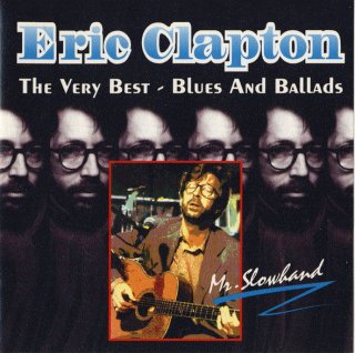 Eric Clapton - The Very Best. Blues And Ballads. (2003)FLAC | mp3