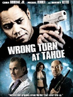 Сбиться с пути / Wrong Turn at Tahoe (2009/DVDRip/700Mb/1400Mb)