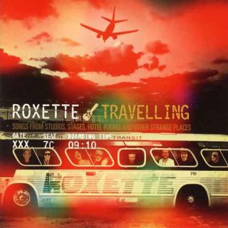 Roxette - Travelling (2012) (Lossles + Mp3)