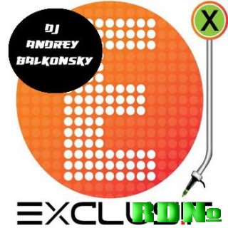 DJ Andrey Balkonsky - MIX-SHOW EXCLUSIF