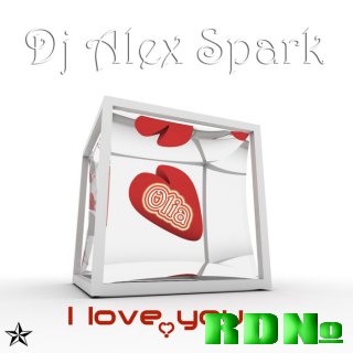Dj Alex Spark - I Love You @ Olia (2009)