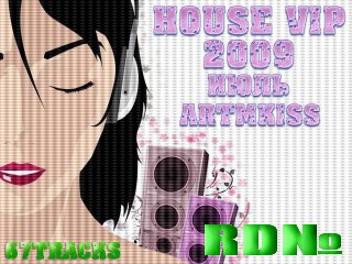 House VIP 2009(Июль)
