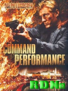 Опасная гастроль / Command Performance (2009) DVDRip