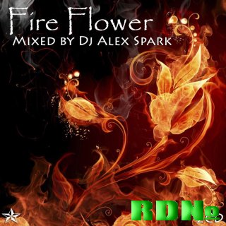 Dj Alex Spark - Fire Flower (2CD 2009)