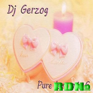 Dj Gerzog - Pure love mix 6