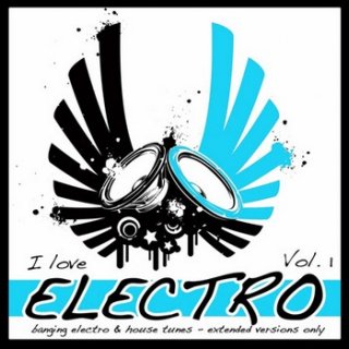 I Love Electro, Vol 1